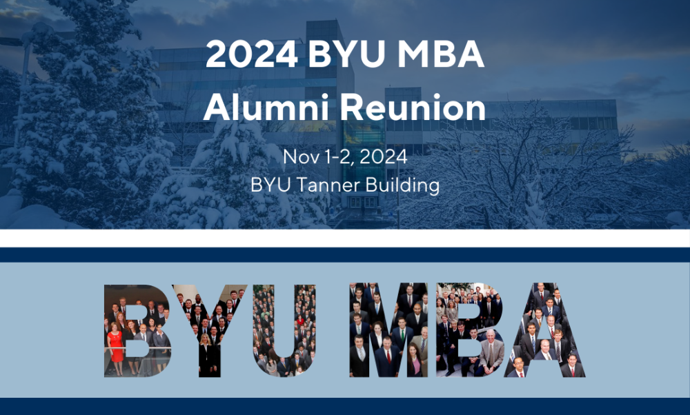2024 BYU MBA Alumni Reunion will be on November 1-2, 2024 at the BYU Tanner Building